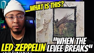 First Time Hearing Led Zeppelin quotWhen the Levee Breaksquot  REACTION [upl. by Penney]