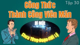 Bí Mật Công Thức Thành Công Viên Mãn  Chưa Từng Được Tiết Lộ  Tập 30 SmartSuccess [upl. by Dnumyar]