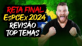 Live 33  Reta Final EsPCEx 2024 Revisão Final dos Top Temas [upl. by Vish204]