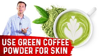 Benefits of Using Green Coffee for Skin – Dr Berg [upl. by Durrej]