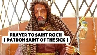 Prayer to Saint Roch  San Roque Patron saint of the sick [upl. by Accemahs]