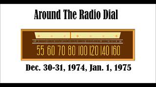 AROUND THE RADIO DIALDEC 3031 1974 JAN 1 1975 [upl. by Bekki727]