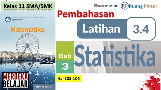 Pembahasan Latihan 34 Hal 105106 Bab 3 STATISTIK Kelas 11 SMA Kurikulum Merdeka [upl. by Franciska]