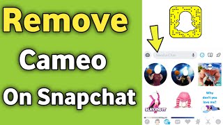 How to Remove Cameo on Snapchat 2024 [upl. by Simara486]