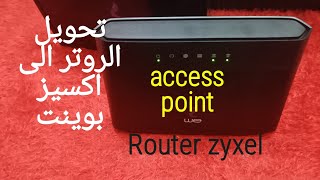 تحويل الروتر زكسل الى اكسيز بوينتروتر وان ZYXEL Router VMG3625T50B to access pointRouter wan [upl. by Strage]