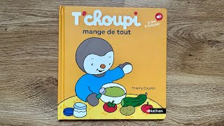 Lecture  T’choupi mange de tout [upl. by Berghoff86]