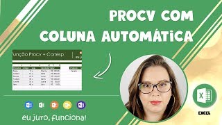 ENTENDA O PROCV COM COLUNA AUTOMÁTICA [upl. by Kimbra]