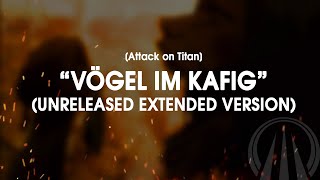 Vögel im Kafig  Alternate Extended Version [upl. by Atinit931]