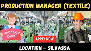 Vacancy  Production Manager in Textile Industry manager vacancy [upl. by Jeunesse716]