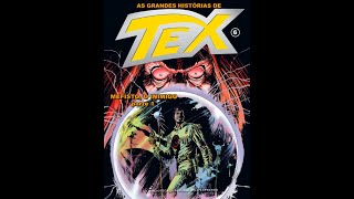 As Grandes Histórias de Tex n° 6 Mefisto O Inimigo Parte 1 [upl. by Dranyam815]