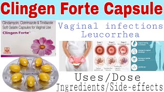 Clingen forte capsule for leucorrhea and vaginal infections  Clingen forte usesdosesideeffects [upl. by Abagail172]