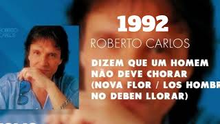 ROBERTO CARLOS  DIZEM QUE UM HOMEM NÃO DEVE CHORAR reirobertocarlos [upl. by Sydelle4]