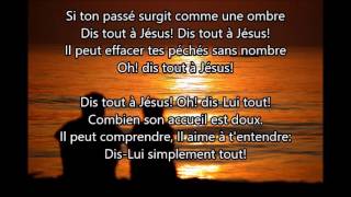 Dis tout a Jesus [upl. by Annie145]