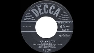 1950 HITS ARCHIVE All My Love  Guy Lombardo Bill Flanagan vocal [upl. by Rugg]