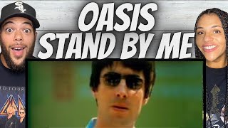 WHOA FIRST TIME HEARING Oasis  Stand By Me REACTION [upl. by Nosittam449]