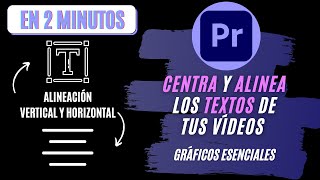 Cómo CENTRAR y ALINEAR TEXTOS en vídeos  Adobe Premiere Pro Tutorial [upl. by Hsina]