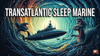 Transatlantic Sleep Marine  VRP EP 223 [upl. by Hutson]