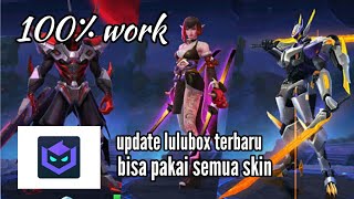 Lulubox terbaru bisa pakai semua skin ML di clasic atau rank [upl. by Refitsirhc539]