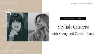 398 Stylish Careers with Sherry and Carmin Black [upl. by Isidro682]