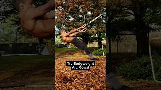 3 Reasons Why You Should Try Bodyweight Arc Rows calisthenics bodyweightexercise [upl. by Ttelrahc427]