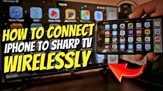 Connect iPhone to ANY Sharp TV Wirelessly [upl. by Leidba]