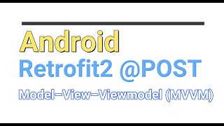 ANDROID EASY WAY TO IMPLEMENT RETROFIT2 POST API Call WITH MVVM IN KOTLIN [upl. by Culhert]