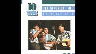 THE KINGSTON TRIO Greatest Hits [upl. by Lita]