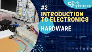 Introduction to Electronics Hardware [upl. by Aitercal]