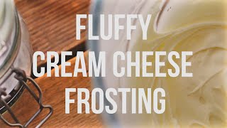 Fluffy Cream Cheese Frosting  The 60 Second Chef [upl. by Lynnworth]