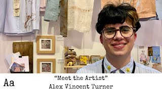 Meet The Artist No 29  Alex Vincent Turner  Hand Embroiderer Slow Sustainable Fashion [upl. by Llib]