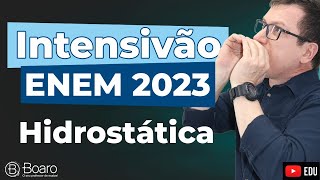 Intensivão Enem 2023  Aula 4  Hidrostática  Professor Boaro [upl. by Mona]