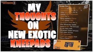 The Division 2 quotMY THOUGHTS ON THE NEW EXOTIC KNEEPADSquot quotACOSTAS KNEEPADSquot quotYEAR 6 SEASON 1quot PTS [upl. by Pinto]