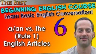 006  aan vs the Rule 1 English Articles  Beginning English Lesson  Basic English Grammar [upl. by Nodlew977]