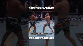 Rountree vs Pereira Battle of the Knockout Artists ufc mma shorts [upl. by Seravat]