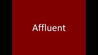 Affluent [upl. by Eseerehc]