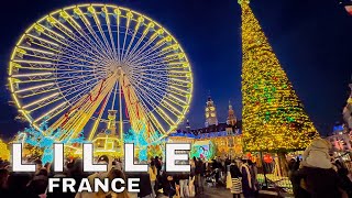 Lille France  Lille Christmas Market  Lille Christmas Tour  4K HDR [upl. by Weiss]