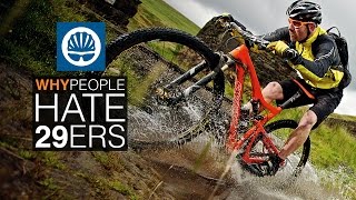 Top 5  Reasons People Hate 29ers and why theyre wrong [upl. by Swartz]