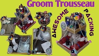 BEAUTIFUL GROOM TROUSSEAU PACKING Tutorial  Groom gift hampers Presentable Dress Packing idea [upl. by Eiramnaej]