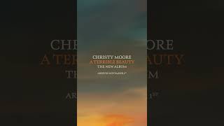 Christy Moore A Terrible Beauty out November 1st via Claddagh Records Order now [upl. by Maryellen]