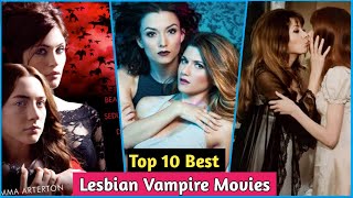 Top 10 Best Lesbian Vampire Movies [upl. by Kalikow454]