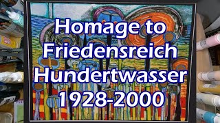 Homage to Friedensreich Hundertwasser 19282000 [upl. by Branch]