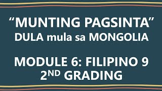 DULA NG MONGOLIAMUNTING PAGSINTAMODULE 6 FILIPINO 9ARALIN SA FILIPINO [upl. by Ecurb]