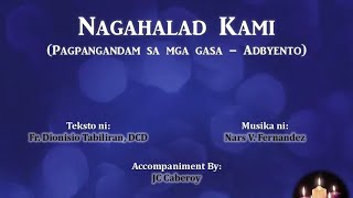 Nagahalad Kami Paghalad  Advent  Fr D TabiliranNars Fernandez Huni 5  Minus One [upl. by Stewardson]