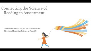 Connecting the science of reading to assessment [upl. by Kinemod]