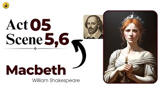 Macbeth Act 5 Scene 5 and 6 translation explained in UrduHindi  Act 5 Scene 5  Act 5 Scene 6 [upl. by Ila]