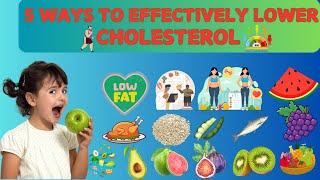 5 Ways to effectively Lower Cholesterol food healthy tips how to lower your cholesterol video [upl. by Zelazny]