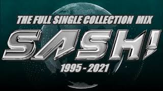 SASH  THE MEGAMIX All The Hits 1995  2021 [upl. by Aniuqahs]