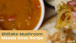 Shiitake Mushroom Recipe 17  Shiitake Mushroom Masala Dosa [upl. by Ludlow]