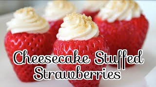 ✦ How to Make CHEESECAKE STUFFED STRAWBERRIES NO BAKE ✦ NOSHING WITH PARIS [upl. by Bamberger]