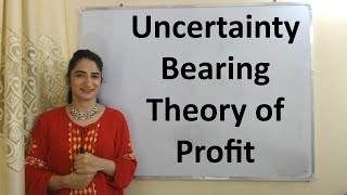 Uncertainty Bearing Theory of Profit [upl. by Rabelais]